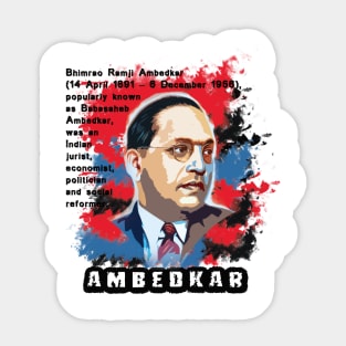 AMBEDKAR INDIAN SOCIAL REFORMER Sticker